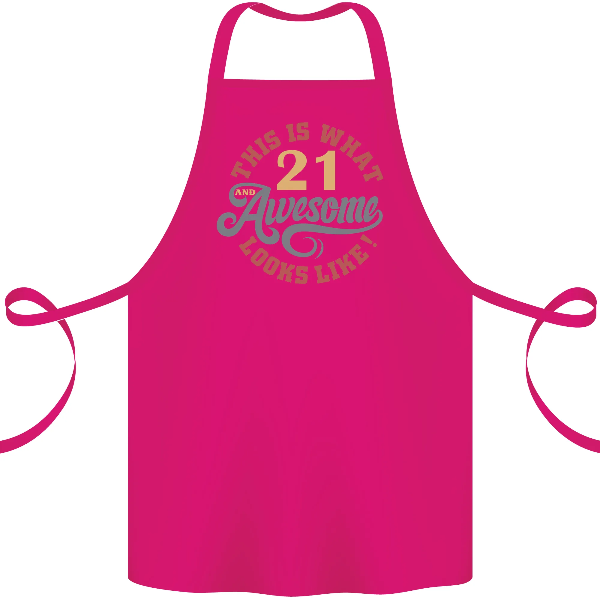 21st Birthday 21 Year Old Awesome Looks Like Cotton Apron 100% Organic