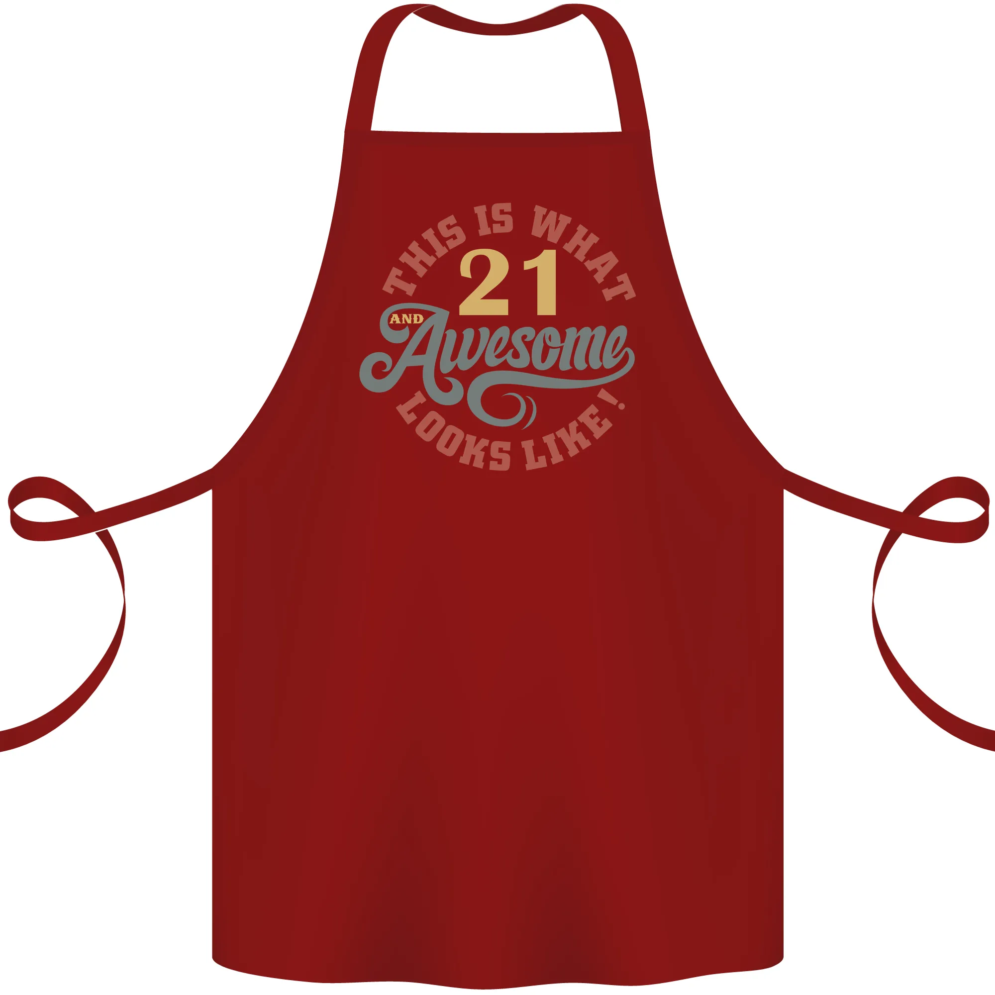 21st Birthday 21 Year Old Awesome Looks Like Cotton Apron 100% Organic