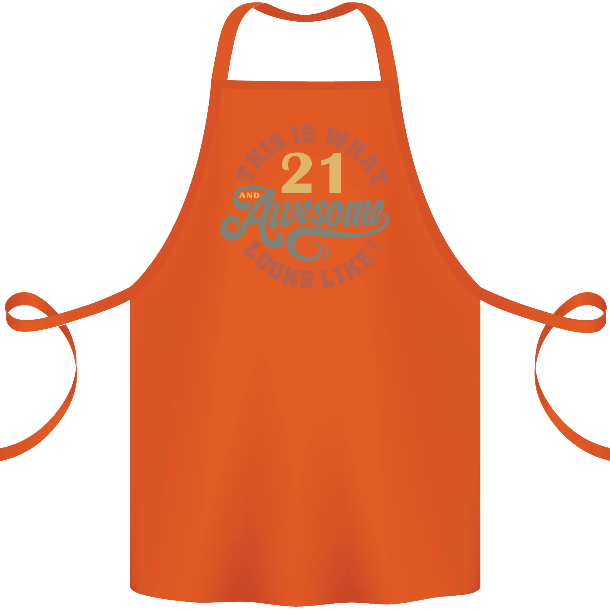 21st Birthday 21 Year Old Awesome Looks Like Cotton Apron 100% Organic