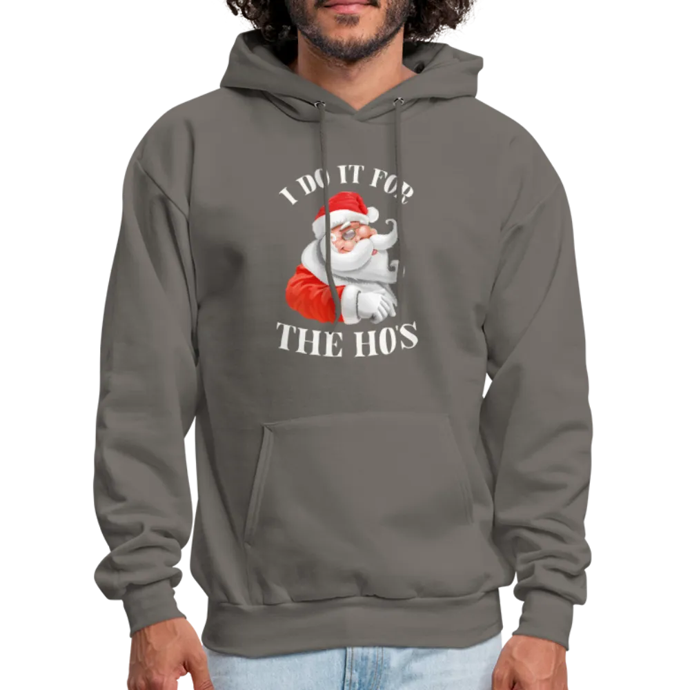 Christmas Santa - I Do It For The Ho's Hoodie