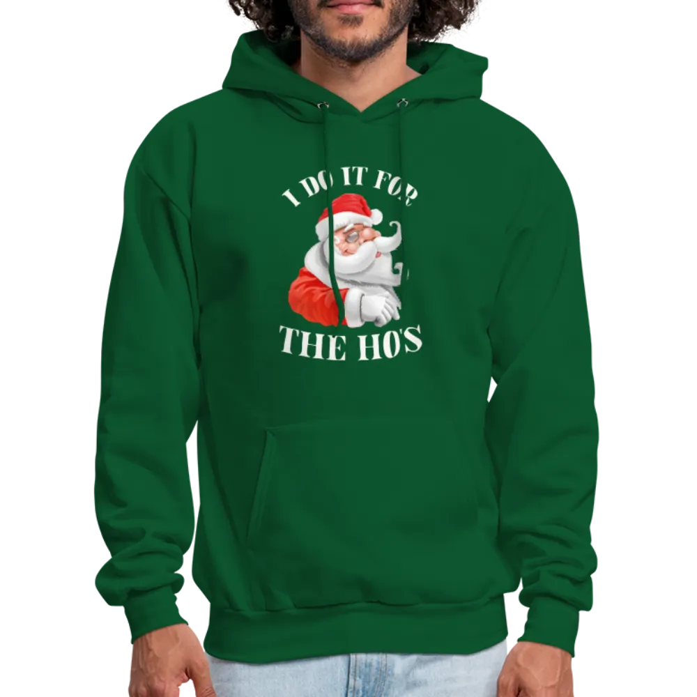 Christmas Santa - I Do It For The Ho's Hoodie