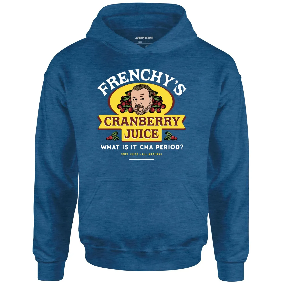 Frenchy's Cranberry Juice - The Departed - Unisex Hoodie
