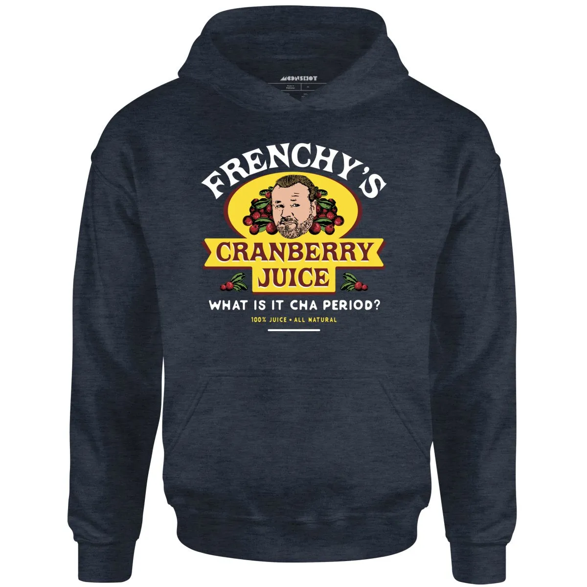 Frenchy's Cranberry Juice - The Departed - Unisex Hoodie