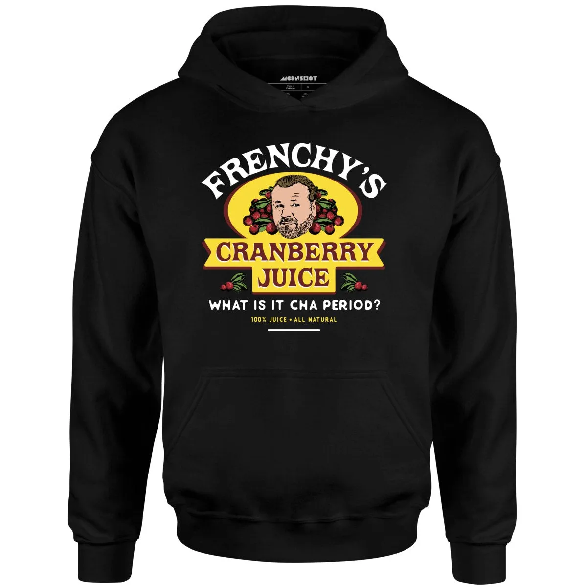 Frenchy's Cranberry Juice - The Departed - Unisex Hoodie