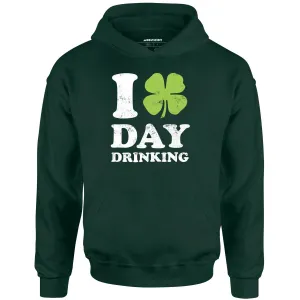 I Love Day Drinking - Unisex Hoodie