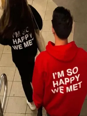 SXV  'I'M so happy we met’ Printed Cool Aesthetic Sweatshirt Hoodie
